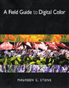 A Field Guide to Digital Color Cover Graphic